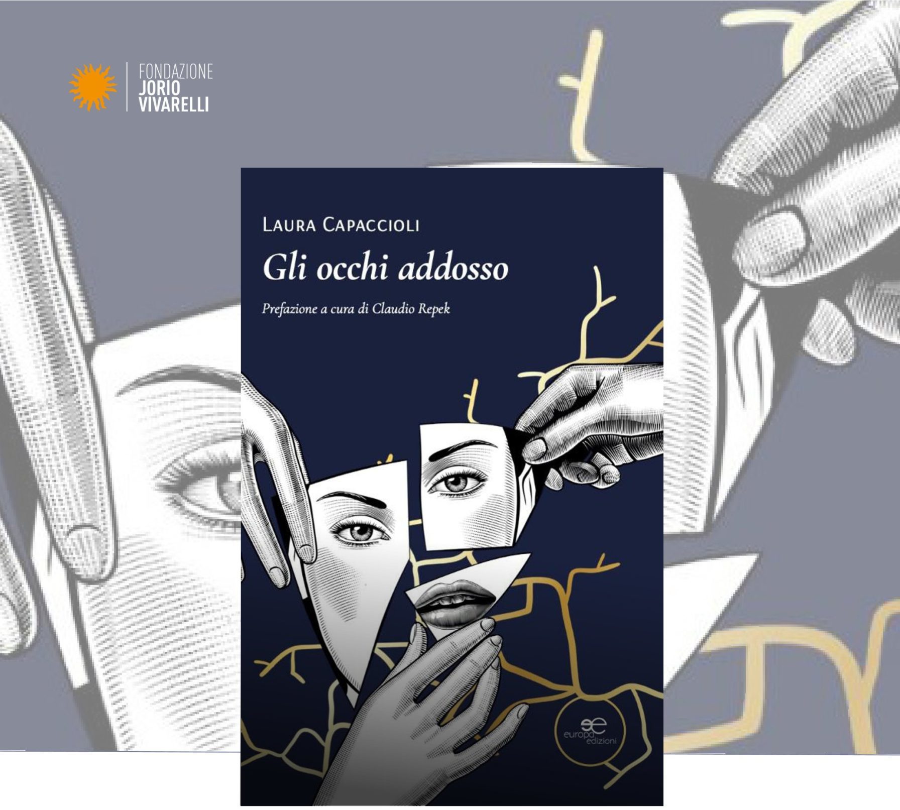 Presentazione libro: “Gli occhi addosso” di Laura Capaccioli a cura di Nada Meli